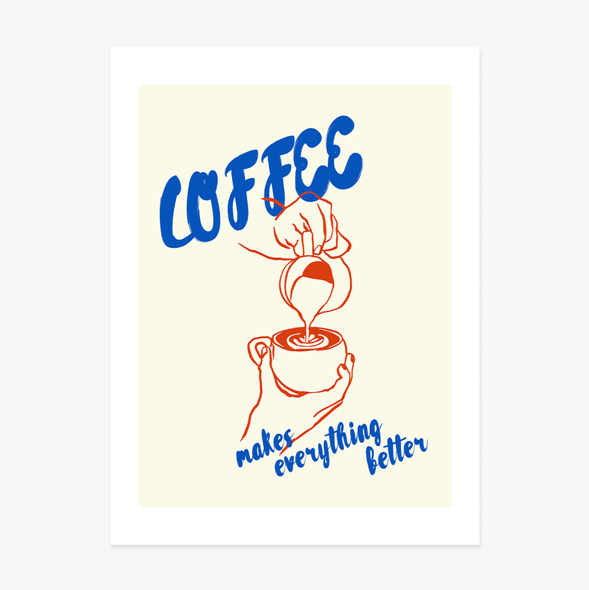 Cartel: «El café lo mejora todo»