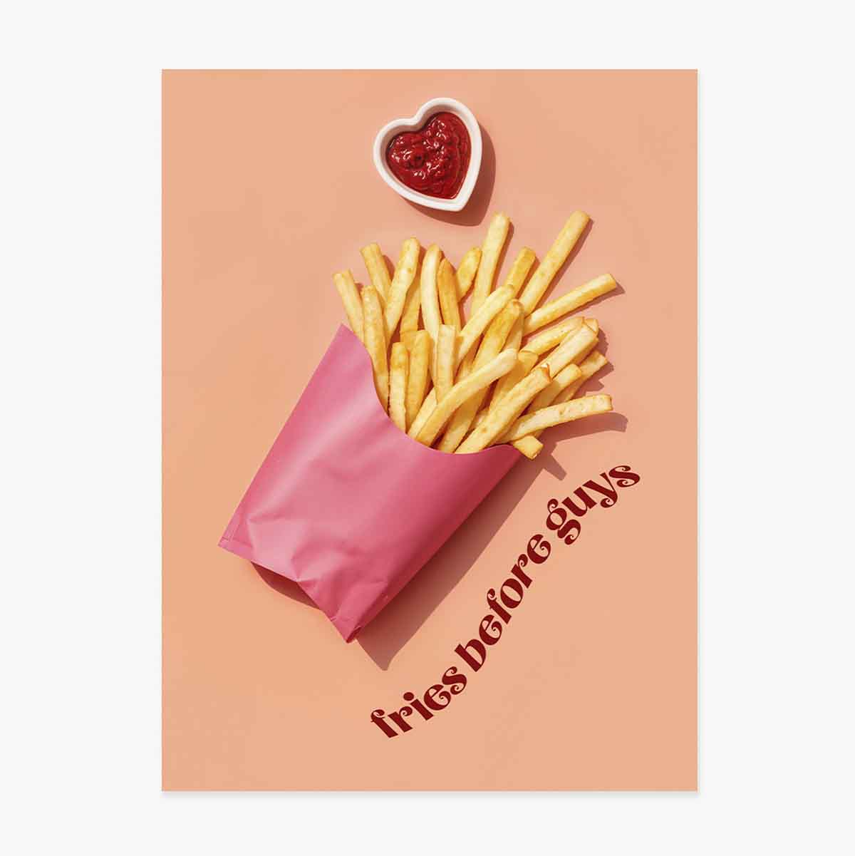 Cartel: «Las patatas fritas antes que los chicos»