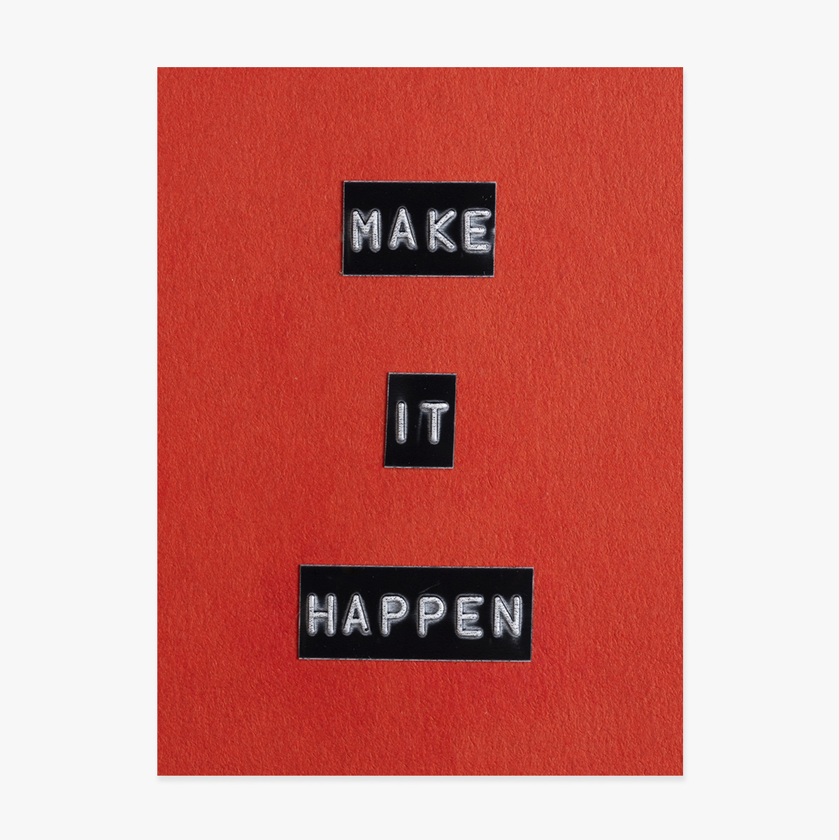 Cartel «Make it happen»