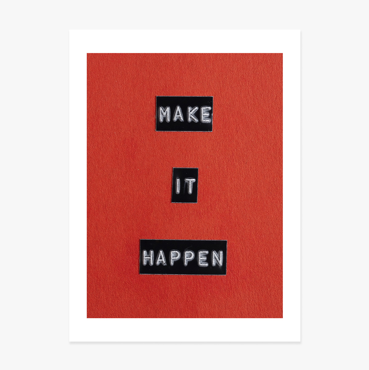 Cartel «Make it happen»