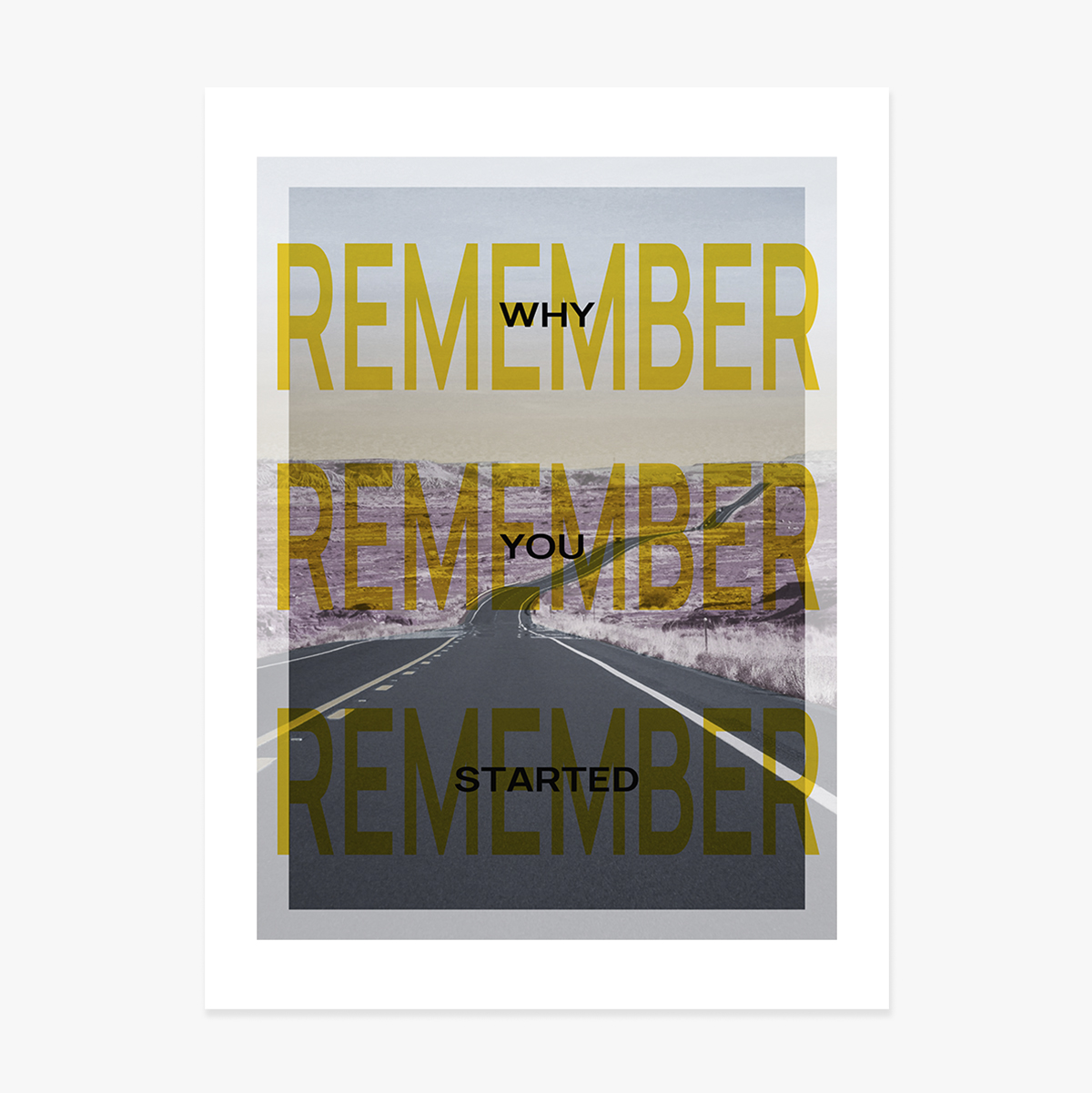 Cartel «Recuerda por qué empezaste»