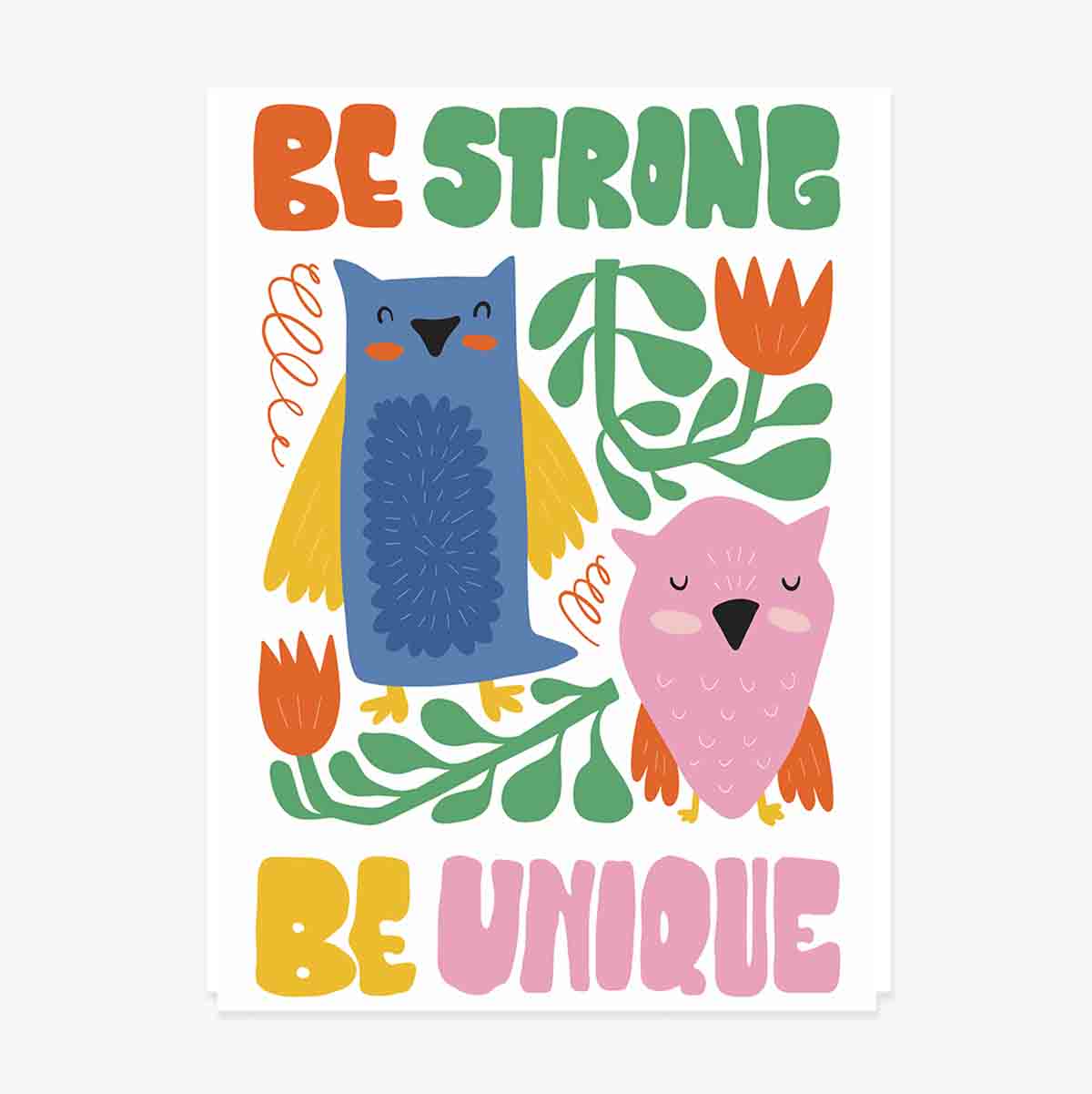 Póster «Strong & unique»
