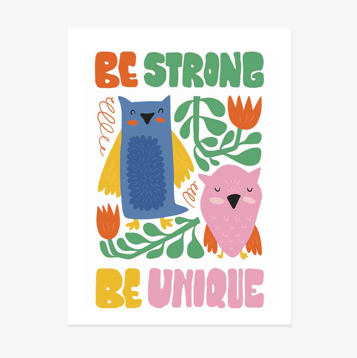 Póster «Strong & unique»